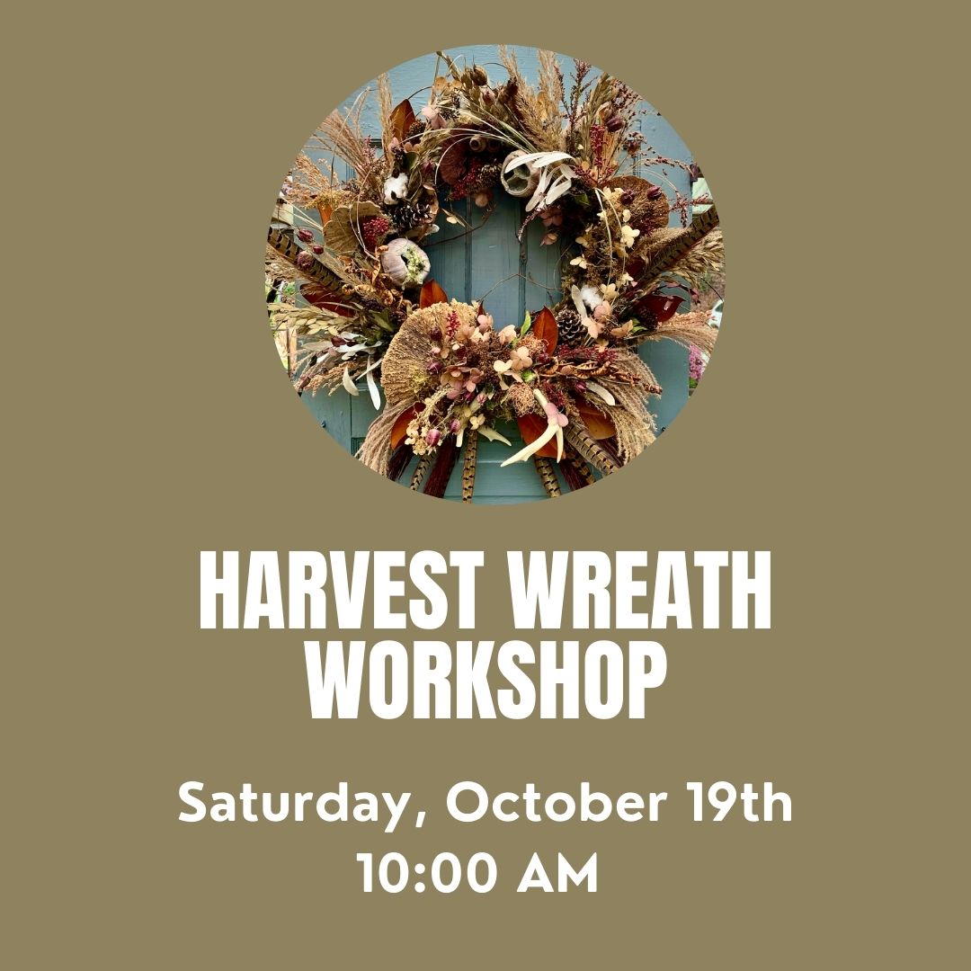 Harvest Wreath Workshop 10/19 10:00 AM